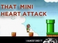 Mini heart attack!
