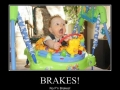 Brakes!