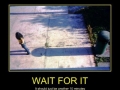 Wait for it