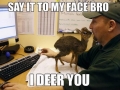 I double deer you