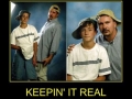 Keepin' it real!