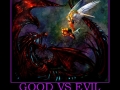 Good VS. Evil