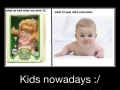 Kids these days