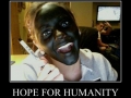 Hope for humanity