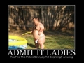 Admit it Ladies