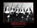 Behave!