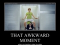 That awkward moment