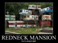 Redneck Mansion