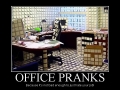 Office Pranks