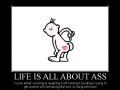 Life is all about a$$