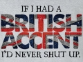 If I had a British accent