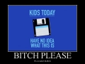 B*tch please!