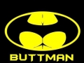 Nanananana Buttman!
