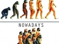 Evolution vs Nowadays