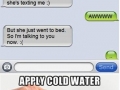 Apply cold water