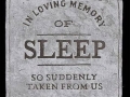 In memory of sleep