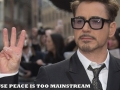 Peace is too mainstream