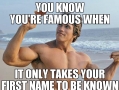 Everyone knows Arnold