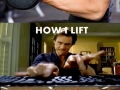 How I lift