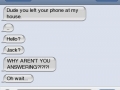 Why aren't you answering?!