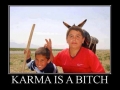 Karma is a b*tch!