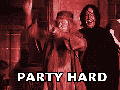 Party hard!!!