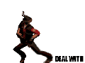 Deal with it