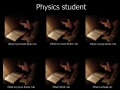 Physics student