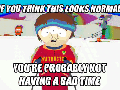 I feel dizzy now