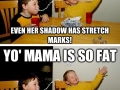 Yo Momma So Fat