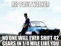 R.I.P Paul Walker