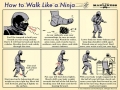 Walk like a Ninja!