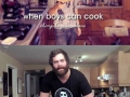 When boys can cook