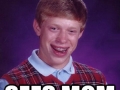 Bad luck brian