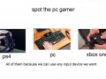 Spot the PC gamer