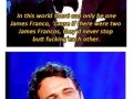Only one James Franco