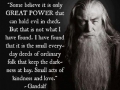 Great quote by Gandalf