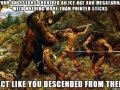Humans have become weak