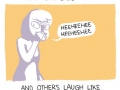Having a weird laugh