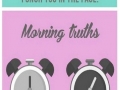Morning Truths
