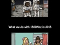 All those megahertz wasted