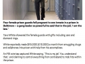 Female guards fell pregnant