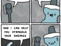 Strangle your enemies