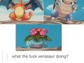 Wtf is Venasaur doing?