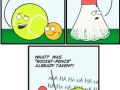 Tennis ball is mean
