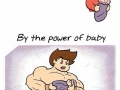 Power of a baby