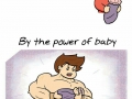 The power of a baby