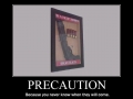 Precaution 