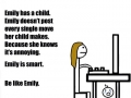Be like Emily!