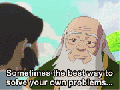 Iroh is so wise and kind